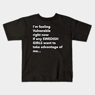 I Love Swedish Girls Funny Vulnerable RN Kids T-Shirt
